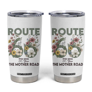 Route Highway 66 Tumbler Cup Floral Centennial 100 Year Anniversary TS12 White Print Your Wear