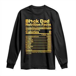 Black Dad Nutrition Facts Long Sleeve Shirt African American Fathers Day