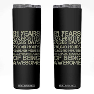 Vintage 81st Milestone Birthday Skinny Tumbler 81 Years Of Being Awesome