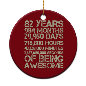 Vintage 82nd Milestone Birthday Ceramic Ornament 82 Years Of Being Awesome