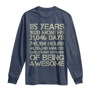 Vintage 85th Milestone Birthday Long Sleeve Shirt 85 Years Of Being Awesome