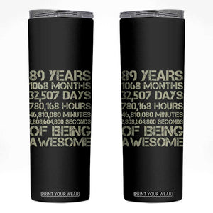 Vintage 89th Milestone Birthday Skinny Tumbler 89 Years Of Being Awesome