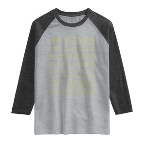 Vintage 99th Milestone Birthday Raglan Shirt 99 Years Of Being Awesome