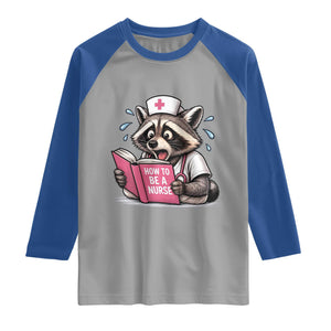Funny Raccoon Nursing Student Healthcare Gift Raglan Shirt