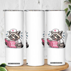 Funny Raccoon Nursing Student Healthcare Gift Skinny Tumbler