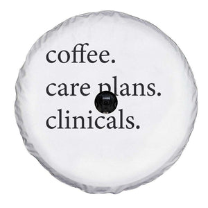 Funny Nursing School Life Spare Tire Cover Coffee Care Plans And Clinicals