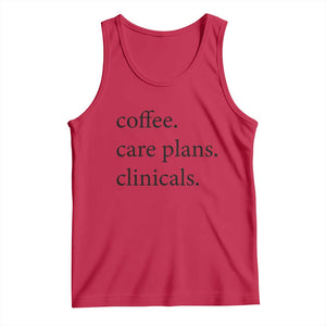 Funny Nursing School Life Tank Top Coffee Care Plans And Clinicals
