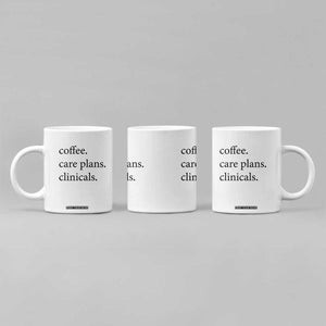 Funny Nursing School Life Coffee Mug Coffee Care Plans And Clinicals