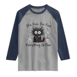 Funny Stressed Black Cat Nursing Student Life Raglan Shirt ts Fine Im Fine Everything Is Fine
