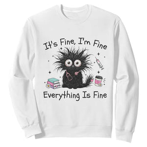 Funny Stressed Black Cat Nursing Student Life Sweatshirt ts Fine Im Fine Everything Is Fine