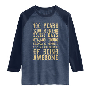 Vintage 100th Birthday Gift Raglan Shirt 100 Years Of Being Awesome