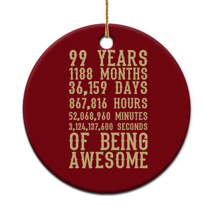Vintage 99th Birthday Gift Ceramic Ornament 99 Years Of Being Awesome