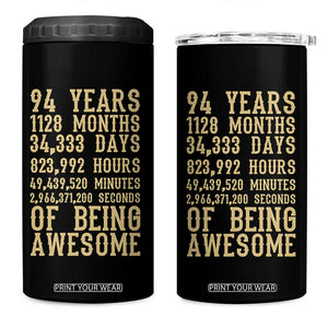 Vintage 94th Birthday Gift 4 in 1 Can Cooler Tumbler 94 Years Of Being Awesome