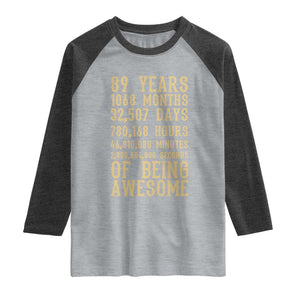 Vintage 89th Birthday Gift Raglan Shirt 89 Years Of Being Awesome