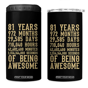 Vintage 81st Birthday Gift 4 in 1 Can Cooler Tumbler 81 Years Of Being Awesome