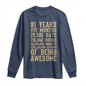 Vintage 81st Birthday Gift Long Sleeve Shirt 81 Years Of Being Awesome