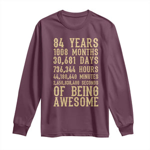 Vintage 84th Birthday Gift Long Sleeve Shirt 84 Years Of Being Awesome