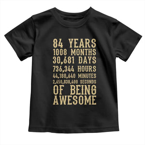 Vintage 84th Birthday Gift Toddler T Shirt 84 Years Of Being Awesome