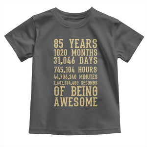 Vintage 85th Birthday Gift Toddler T Shirt 85 Years Of Being Awesome