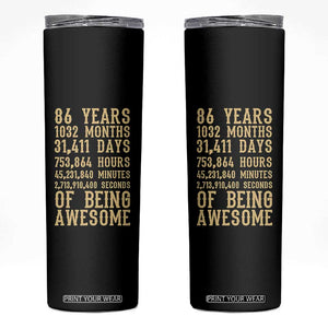 Vintage 86th Birthday Gift Skinny Tumbler 86 Years Of Being Awesome