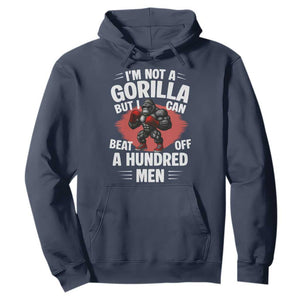 Funny Boxing Hoodie Not A Gorilla But I Can Beat Off A Hundred Men TS12 Navy Print Your Wear