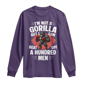 Funny Boxing Long Sleeve Shirt Not A Gorilla But I Can Beat Off A Hundred Men TS12 Purple Print Your Wear