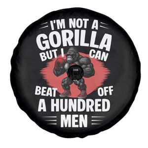 Funny Boxing Spare Tire Cover Not A Gorilla But I Can Beat Off A Hundred Men TS12 Print Your Wear