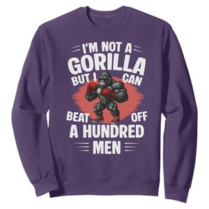 Funny Boxing Sweatshirt Not A Gorilla But I Can Beat Off A Hundred Men TS12 Purple Print Your Wear