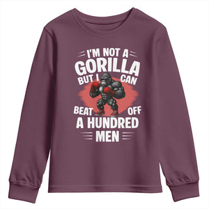 Funny Boxing Youth Sweatshirt Not A Gorilla But I Can Beat Off A Hundred Men TS12 Maroon Print Your Wear