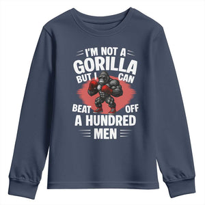 Funny Boxing Youth Sweatshirt Not A Gorilla But I Can Beat Off A Hundred Men TS12 Navy Print Your Wear