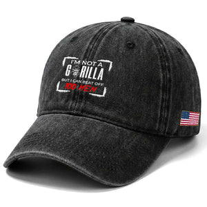 Funny Gorilla Humor Washed Cotton Baseball Cap Not A Gorilla But I Can Beat Off A Hundred Men TS12 Print Your Wear