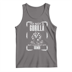 Funny Sarcastic Tank Top Not A Gorilla But I Can Beat Off A Hundred Men TS12 Deep Heather Print Your Wear