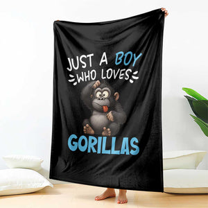 Funny Gorilla Lover Gift Throw Blanket Just A Boy Who Loves Gorillas TS12 Print Your Wear