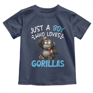 Funny Gorilla Lover Gift Toddler T Shirt Just A Boy Who Loves Gorillas TS12 Navy Print Your Wear