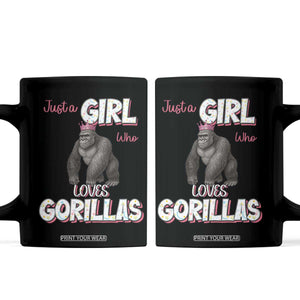 Gorilla Lover Gift Coffee Mug Just A Girl Who Loves Gorillas TS12 Black Print Your Wear