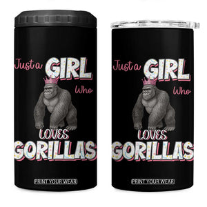 Gorilla Lover Gift 4 in 1 Can Cooler Tumbler Just A Girl Who Loves Gorillas TS12 One Size: 16 oz Black Print Your Wear
