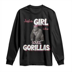Gorilla Lover Gift Long Sleeve Shirt Just A Girl Who Loves Gorillas TS12 Black Print Your Wear