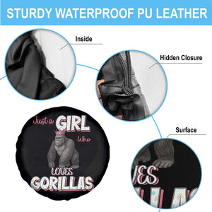 Gorilla Lover Gift Spare Tire Cover Just A Girl Who Loves Gorillas TS12 Print Your Wear