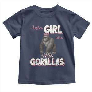 Gorilla Lover Gift Toddler T Shirt Just A Girl Who Loves Gorillas TS12 Navy Print Your Wear