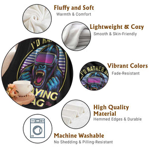 VR Gamer Gorilla Throw Blanket Id Rather Be Playing Tag Gift TS12 Print Your Wear