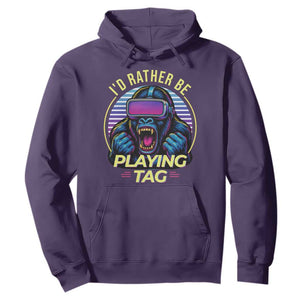 VR Gamer Gorilla Hoodie Id Rather Be Playing Tag Gift TS12 Purple Print Your Wear