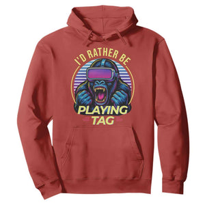 VR Gamer Gorilla Hoodie Id Rather Be Playing Tag Gift TS12 Red Print Your Wear