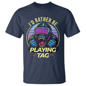 VR Gamer Gorilla T Shirt Id Rather Be Playing Tag Gift TS12 Navy Print Your Wear