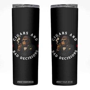 Cigars And Bad Decisions Skinny Tumbler Funny Gorilla Gift TS12 Black Print Your Wear