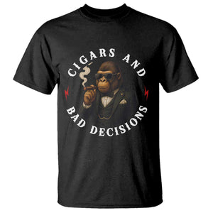 Cigars And Bad Decisions T Shirt Funny Gorilla Gift TS12 Black Print Your Wear