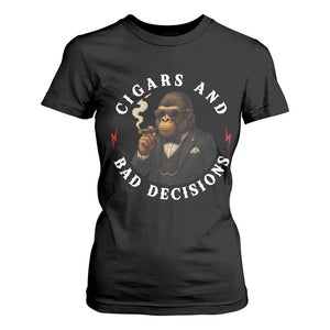 Cigars And Bad Decisions T Shirt For Women Funny Gorilla Gift TS12 Black Print Your Wear
