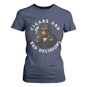 Cigars And Bad Decisions T Shirt For Women Funny Gorilla Gift TS12 Navy Print Your Wear