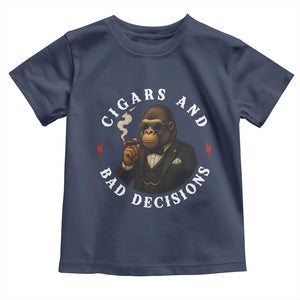 Cigars And Bad Decisions Toddler T Shirt Funny Gorilla Gift TS12 Navy Print Your Wear