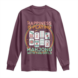Happiness Is Playing Mahjong With The Girls Long Sleeve Shirt Mahjong Time TS12 Maroon Print Your Wear