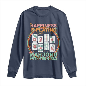 Happiness Is Playing Mahjong With The Girls Long Sleeve Shirt Mahjong Time TS12 Navy Print Your Wear